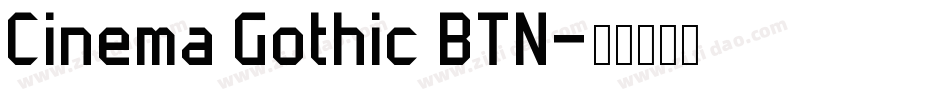 Cinema Gothic BTN字体转换